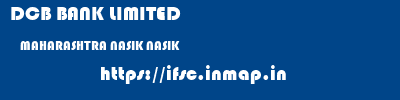 DCB BANK LIMITED  MAHARASHTRA NASIK NASIK   ifsc code